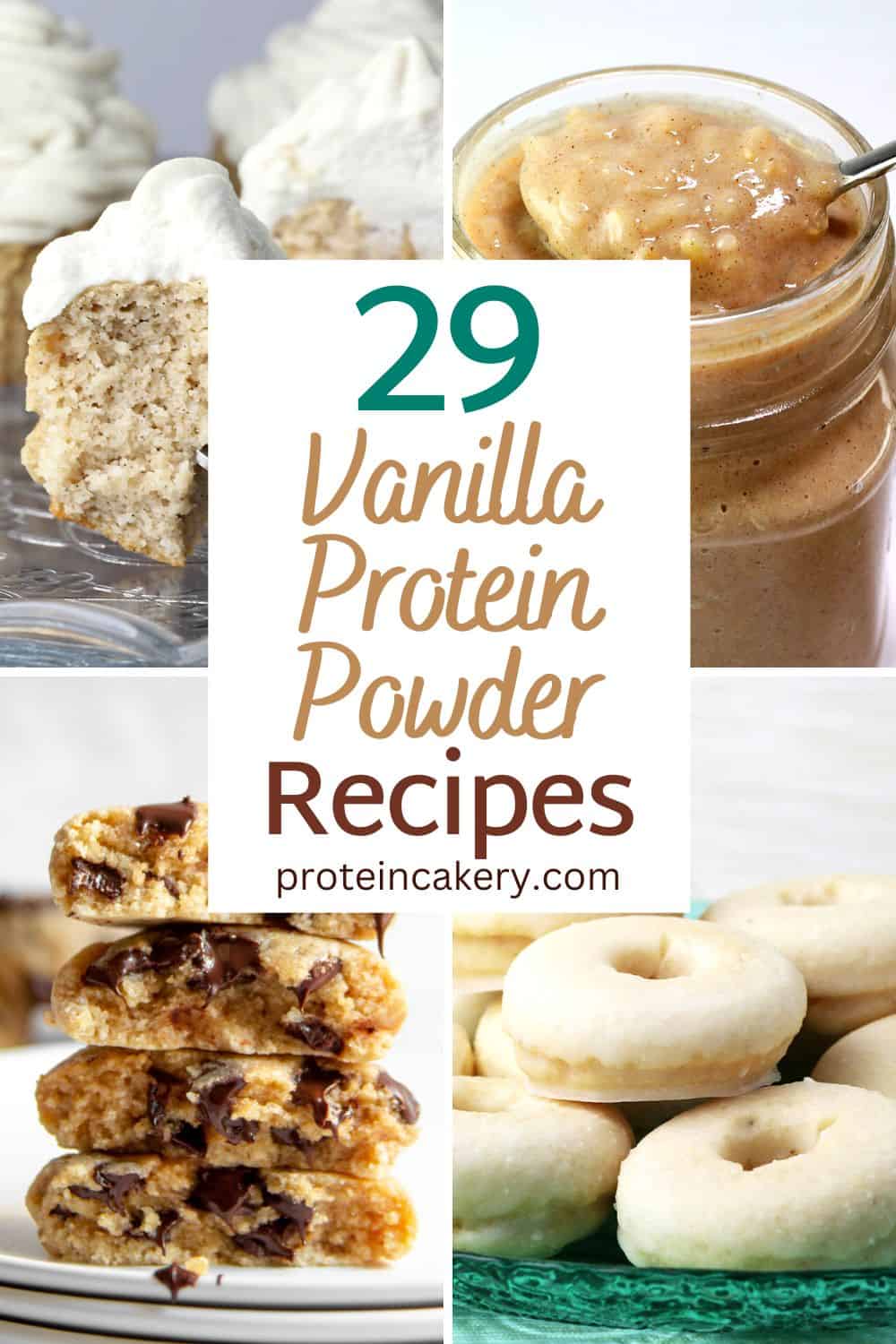 collage of photos of recipes made with vanilla protein powder.