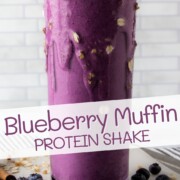 blueberry muffin protein shake with text overlay.