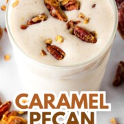 caramel pecan protein shake with text overlay.