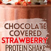 chocolate strawberry protein shake with text overlay.