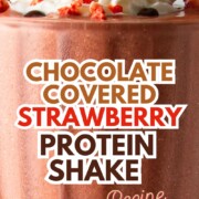 chocolate strawberry protein shake with text overlay.