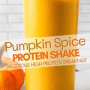 pumpkin spice protein shake with text overlay.