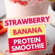 strawberry banana protein shake with text overlay.
