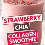 strawberry chia collagen smoothie with text overlay.