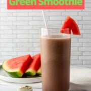 watermelon green smoothie with a text overlay.