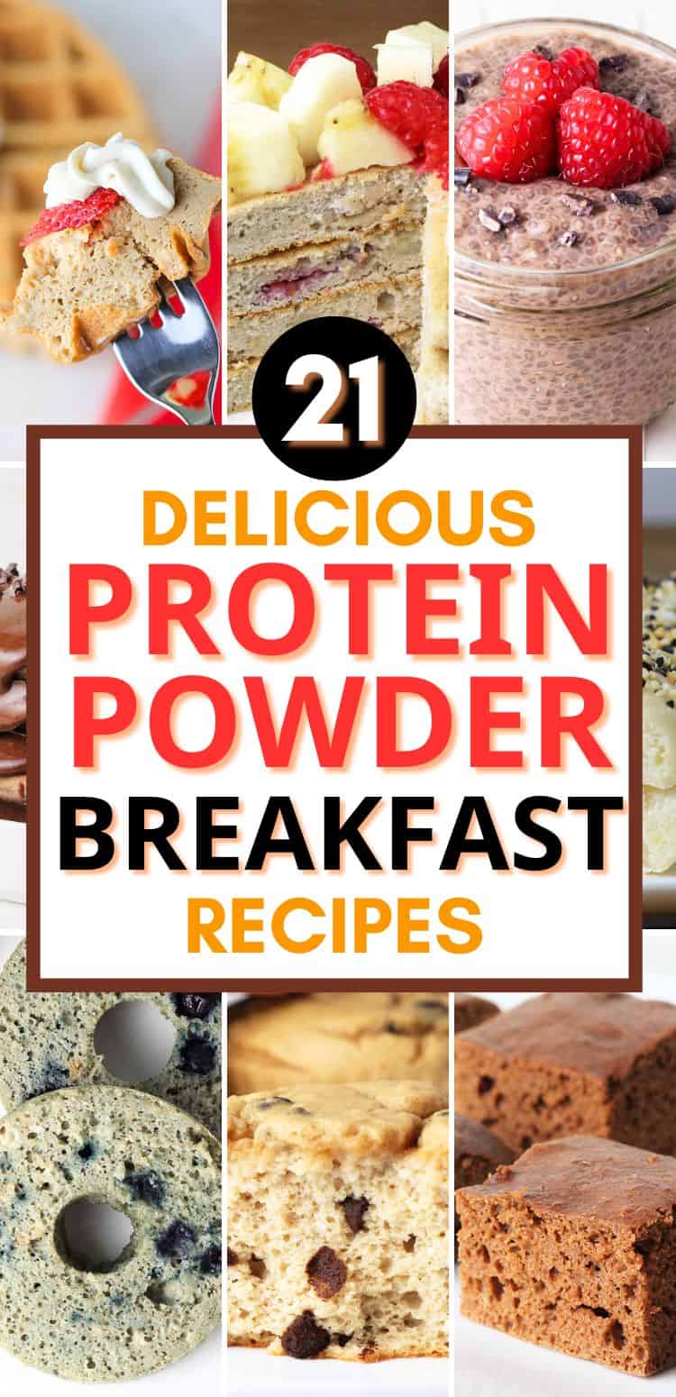 21 Protein Powder Breakfast Recipes (Easy and Delicious!)