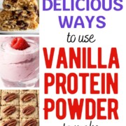 on the left, 5 images of recipes using vanilla protein powder. on the right, the text "30 delicious ways to use vanilla protein powder".
