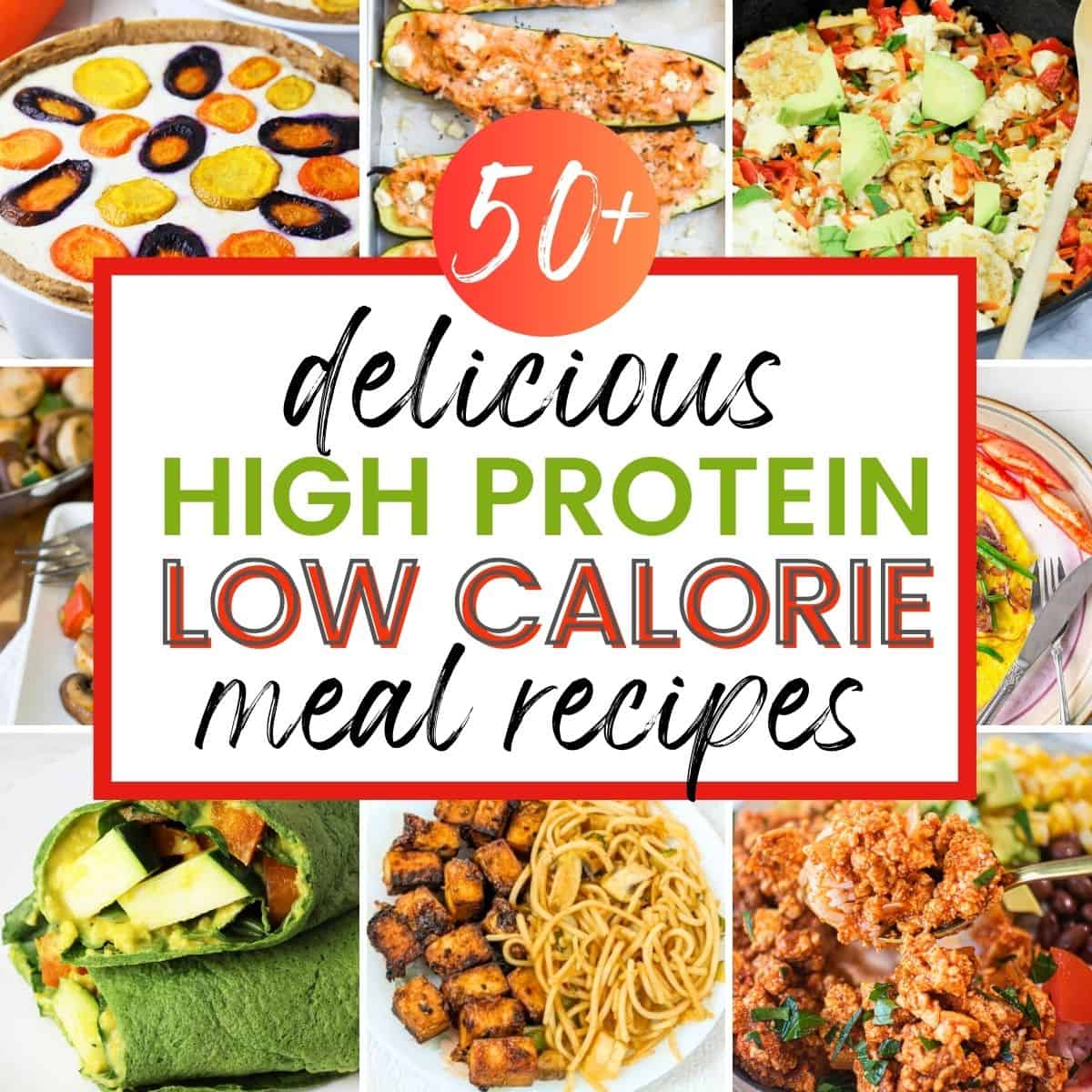 50 High Protein Low Calorie Meals Easy Meal Prep Recipes