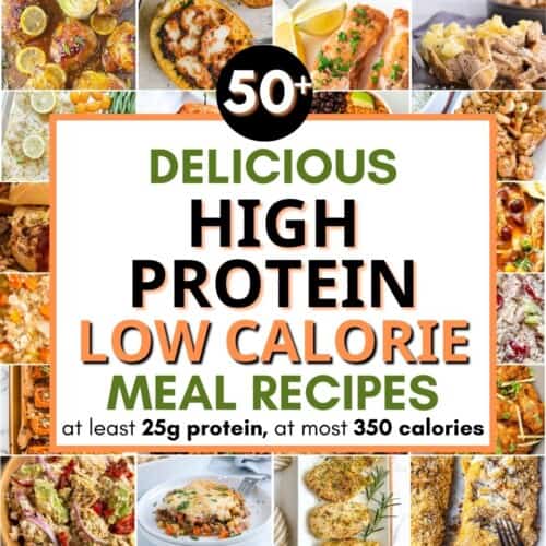 collage of high protein low calorie meals with text overlay.