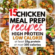 collage of high protein low calorie chicken meals with text overlay.