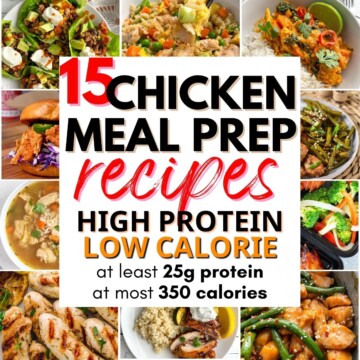 collage of high protein low calorie chicken meals with text overlay.