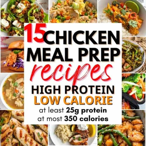 collage of high protein low calorie chicken meals with text overlay.