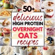 collage of high protein overnight oats recipe images, with text overlay.