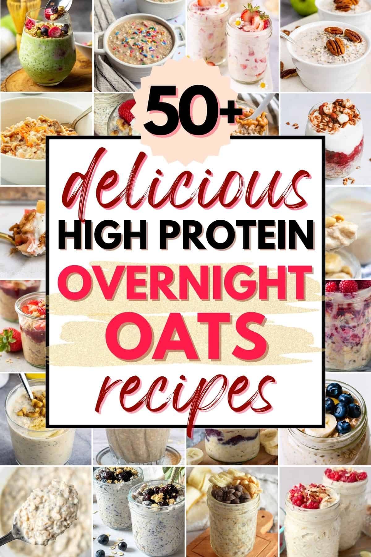 collage of high protein overnight oats recipe images, with text overlay.