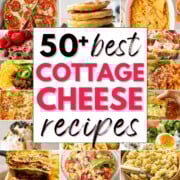 collage of cottage cheese recipes with text overlay.